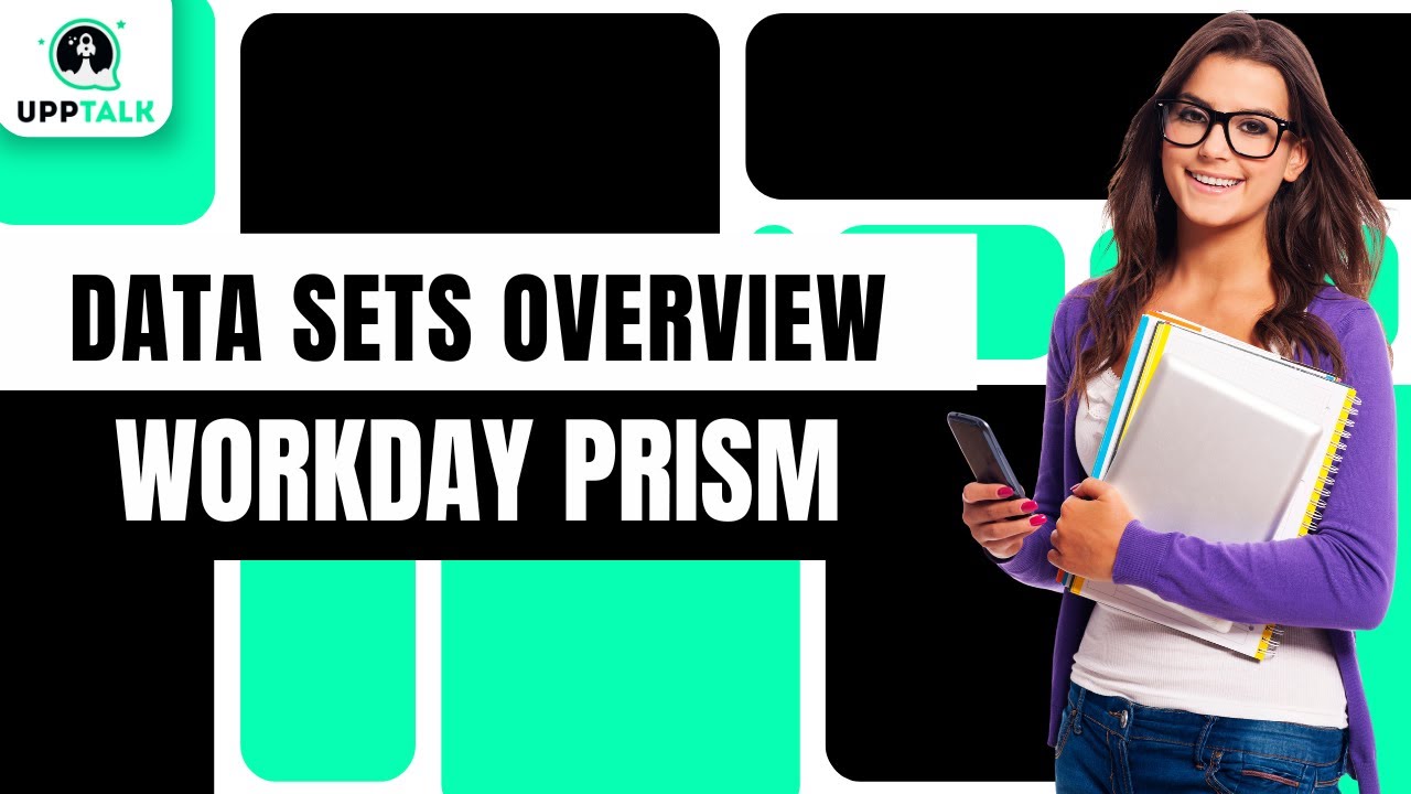 Overview on Data Sets | Workday Prism Tutorials | Learn Workday Prism | Workday Prism | Upptalk