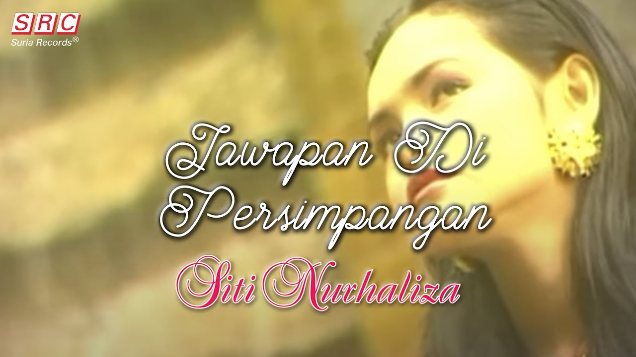 Siti Nurhaliza - Jawapan Di Persimpangan (Official Music Video)