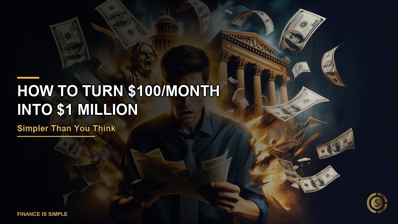 How to Turn $100/Month Into $1 Million (Simpler Than You Think)