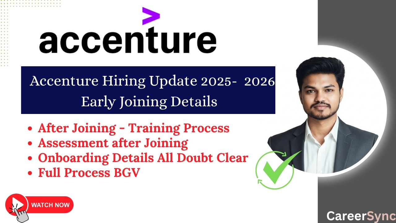 Accenture Hiring 2025&ndash;26 🔥 Early Joining, Training, Assessment & BGV Full Update | Complete Guide