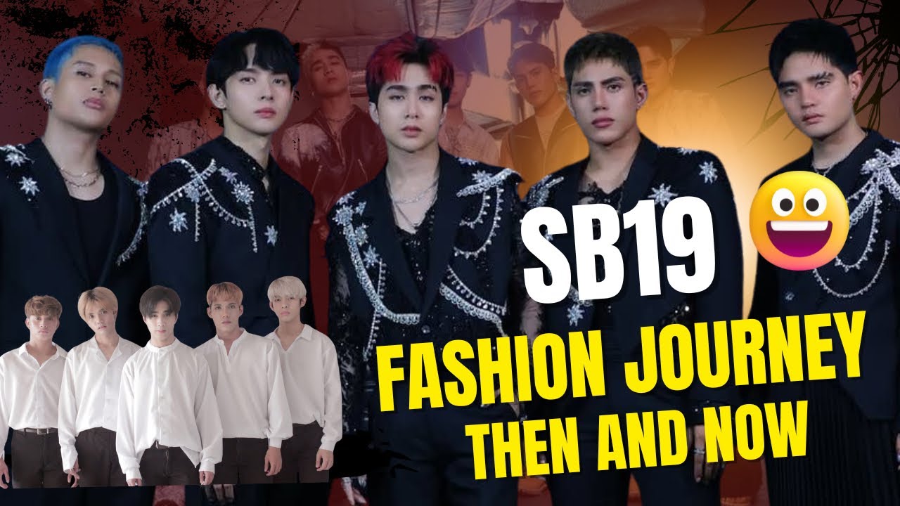 SB19 Then and Now: Fashion Evolution
