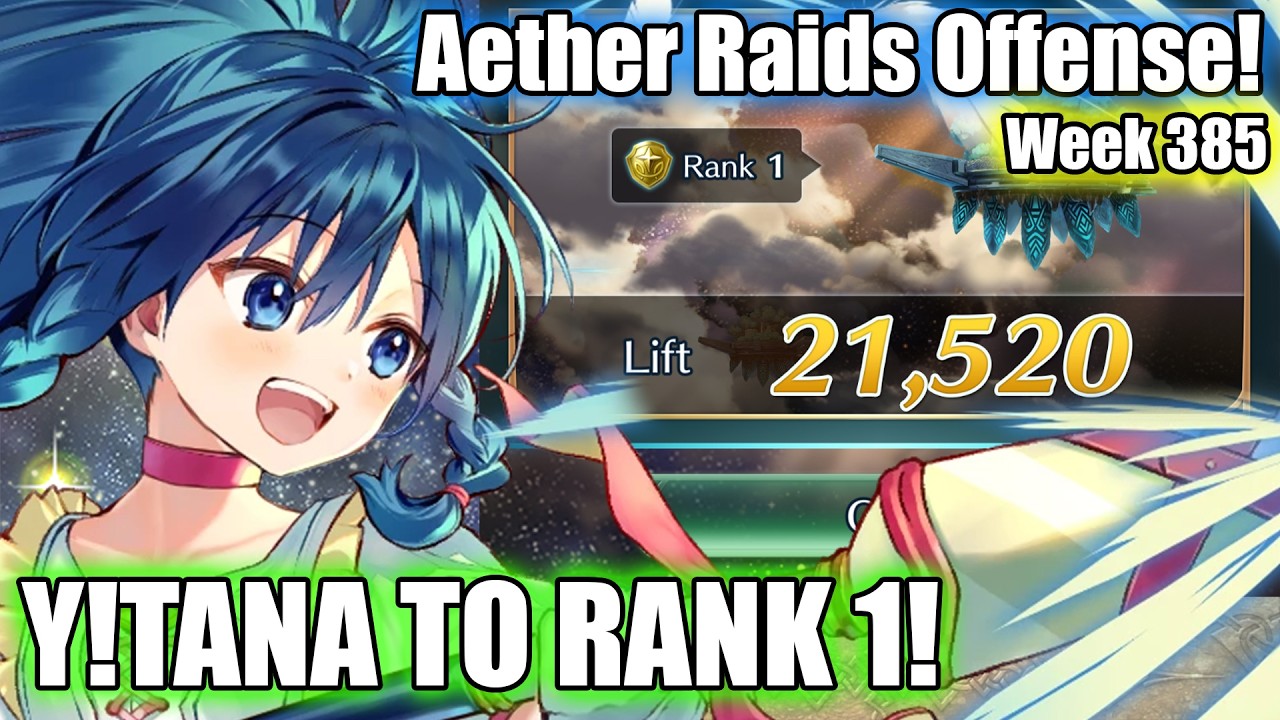 Y!TANA CARRIES ME TO FIRST RANK 1 LIGHT SEASON! | Aether Raids - Week 385 [FEH]