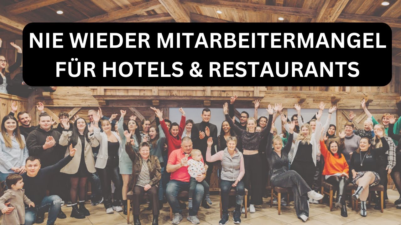 Nie wieder Mitarbeitermangel im Gastgewerbe | Recruiting | Hotel | Mitarbeiter | Restaurant