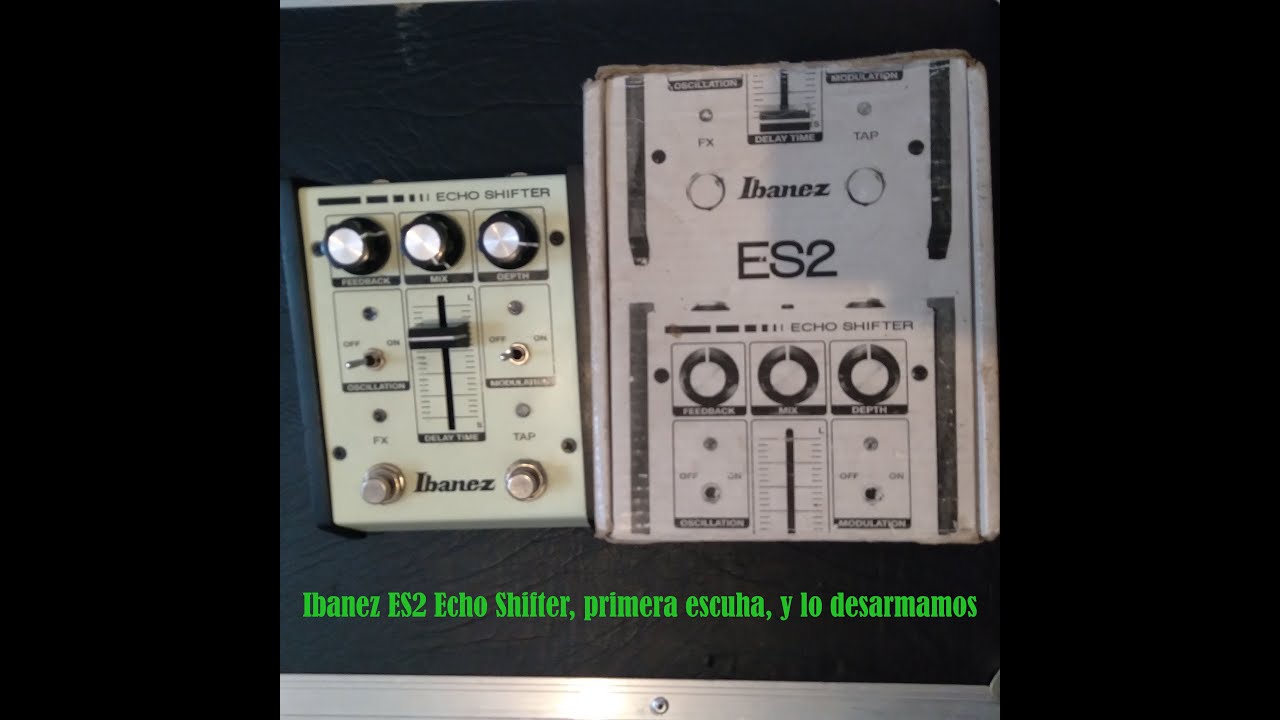ibanez ES2 Echo shifter, a primera escuha