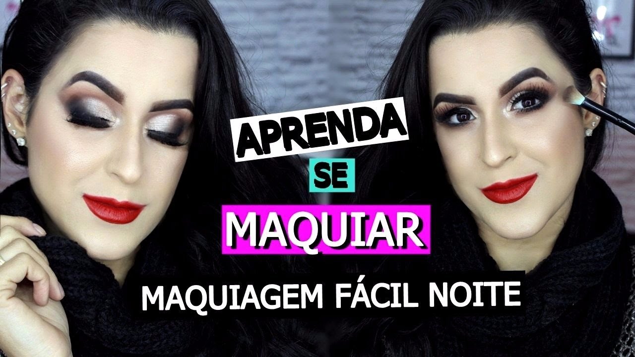 APRENDA SE MAQUIAR - MAQUIAGEM SUPER FÁCIL PRA NOITE - EP:05