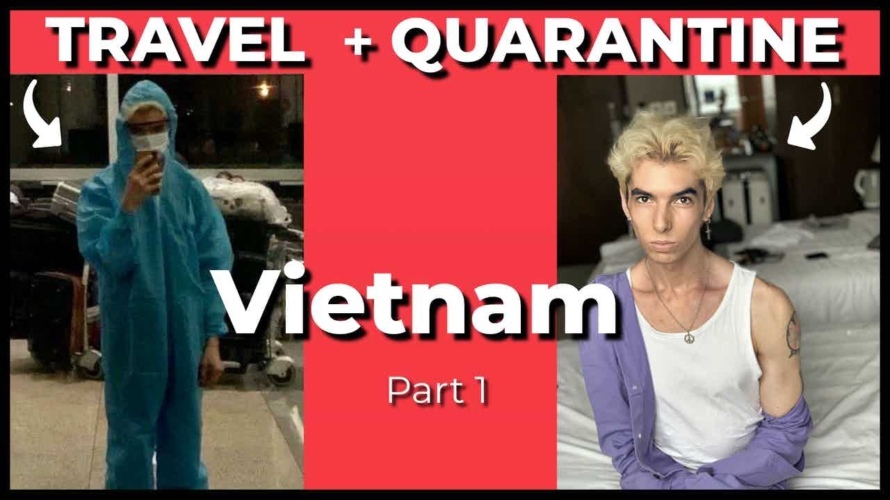 How to TRAVEL to VIETNAM during an APOCALYPSE || QUARANTINE in Vietnam 2020 Part 1