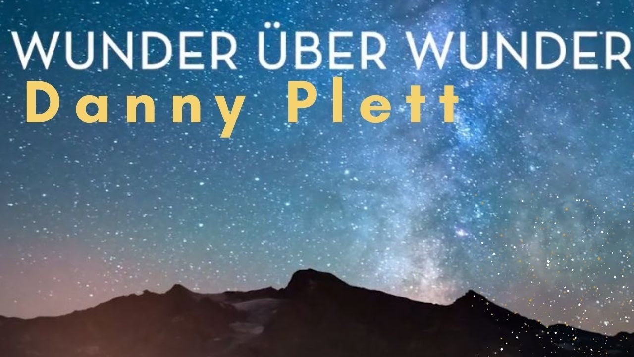 Danny Plett – Wunder über Wunder (Lyric Video)