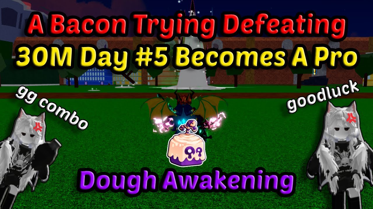 A Noob Bacon 2,5M Trying To Defeating 30M With Dough V2/Awakening Blox Fruits Bounty Hunting