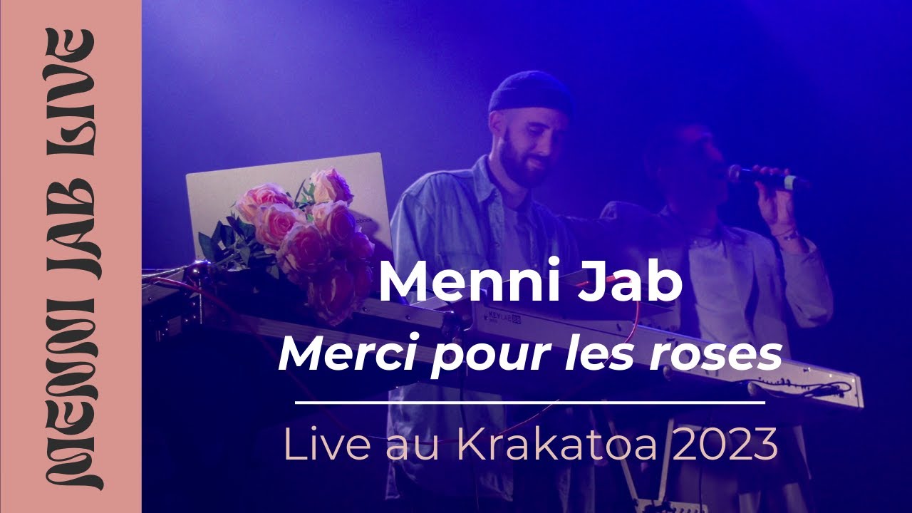 Merci pour les roses - Menni Jab (Live @Krakatoa)