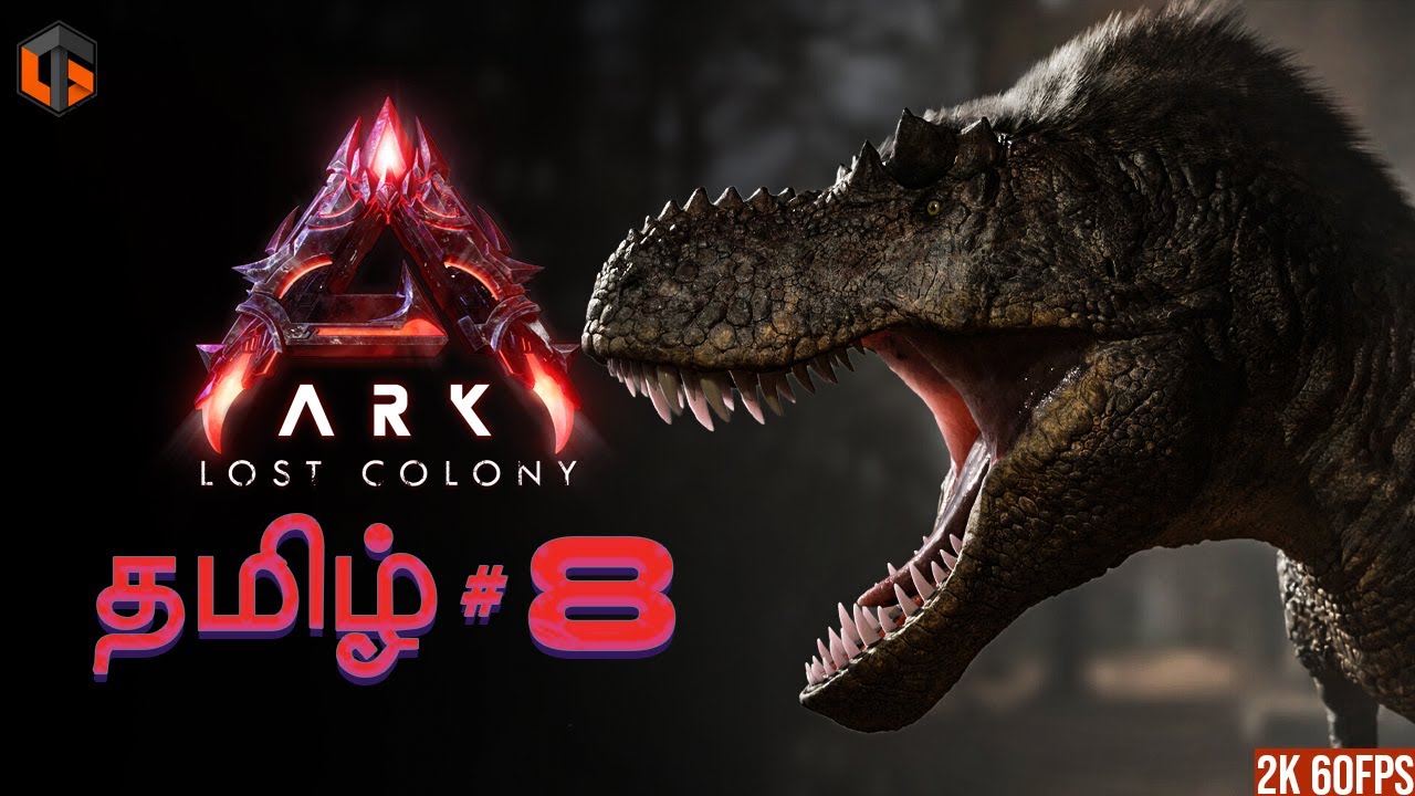 ஜுராசிக் ARK LOST COLONY Episode 8 Live Tamil Gaming