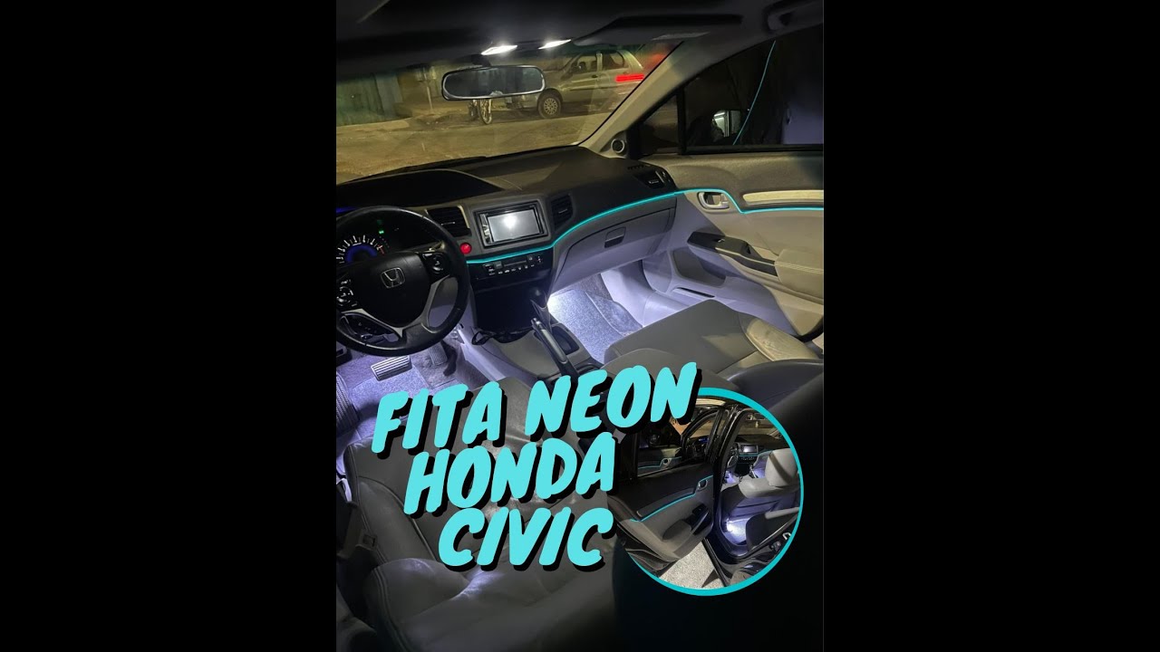 Como instalar neon no painel do Honda civic 🔊CLIFOM SOM MG