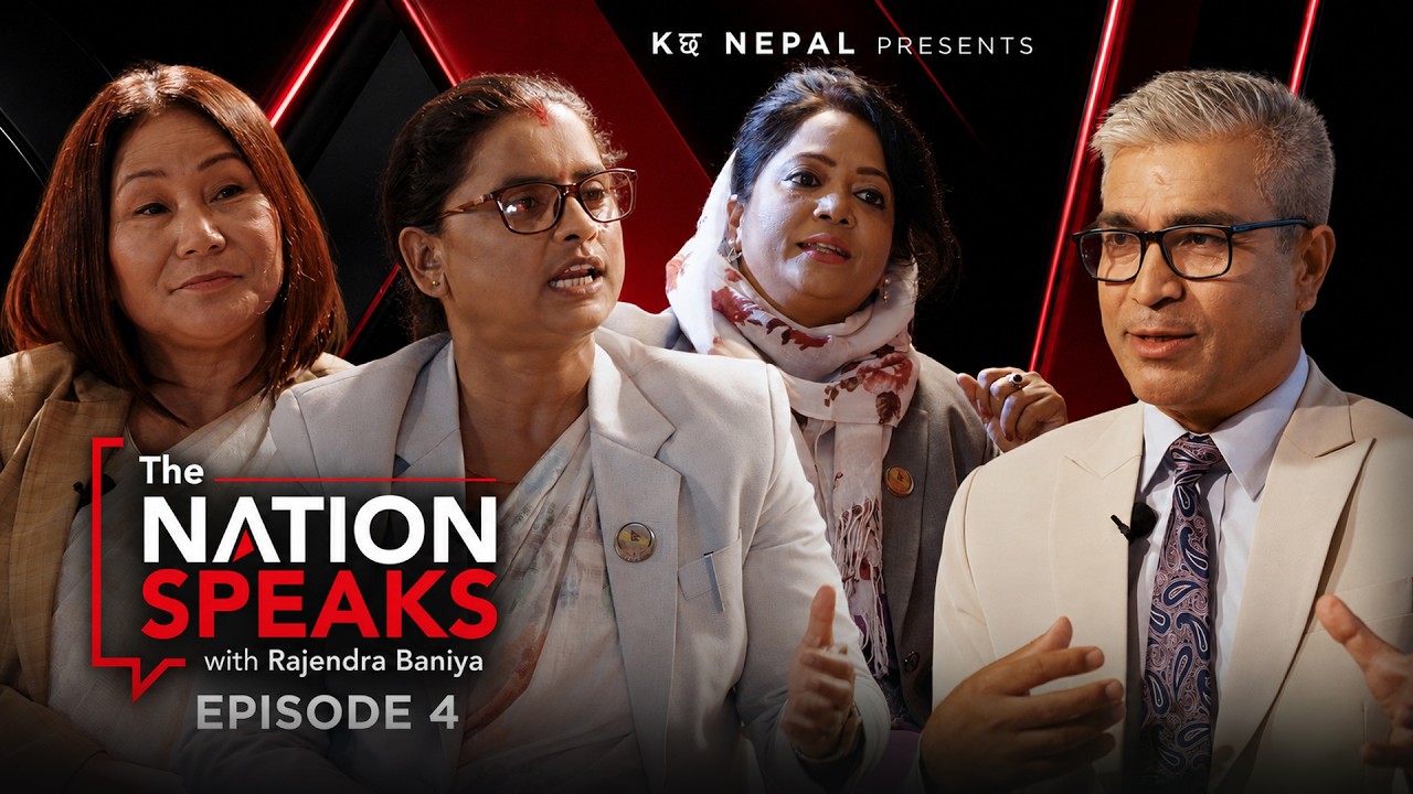 The Nation Speaks&rdquo; With Rajendra Baniya | Indira Rana Magar | Sajida Khatun Siddiq  | Ringla Yadav |