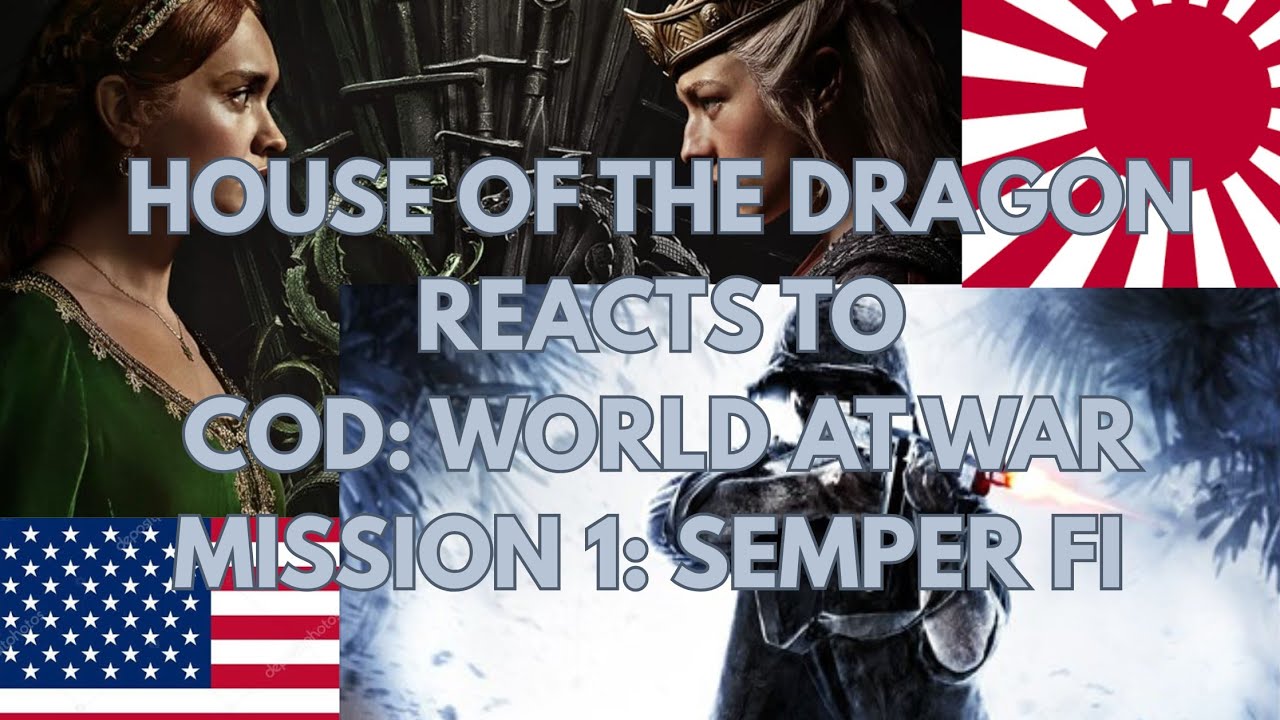 House of the Dragon reacts to COD: World at War, Mission 1: Semper Fi (Part 3 of the WW2 series)