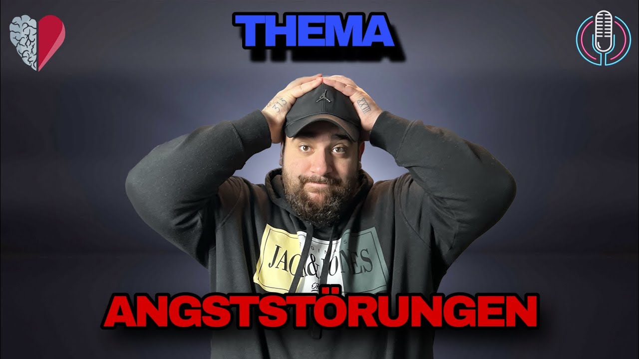 Podcast Thema Ängste │ Wie geht man damit um?