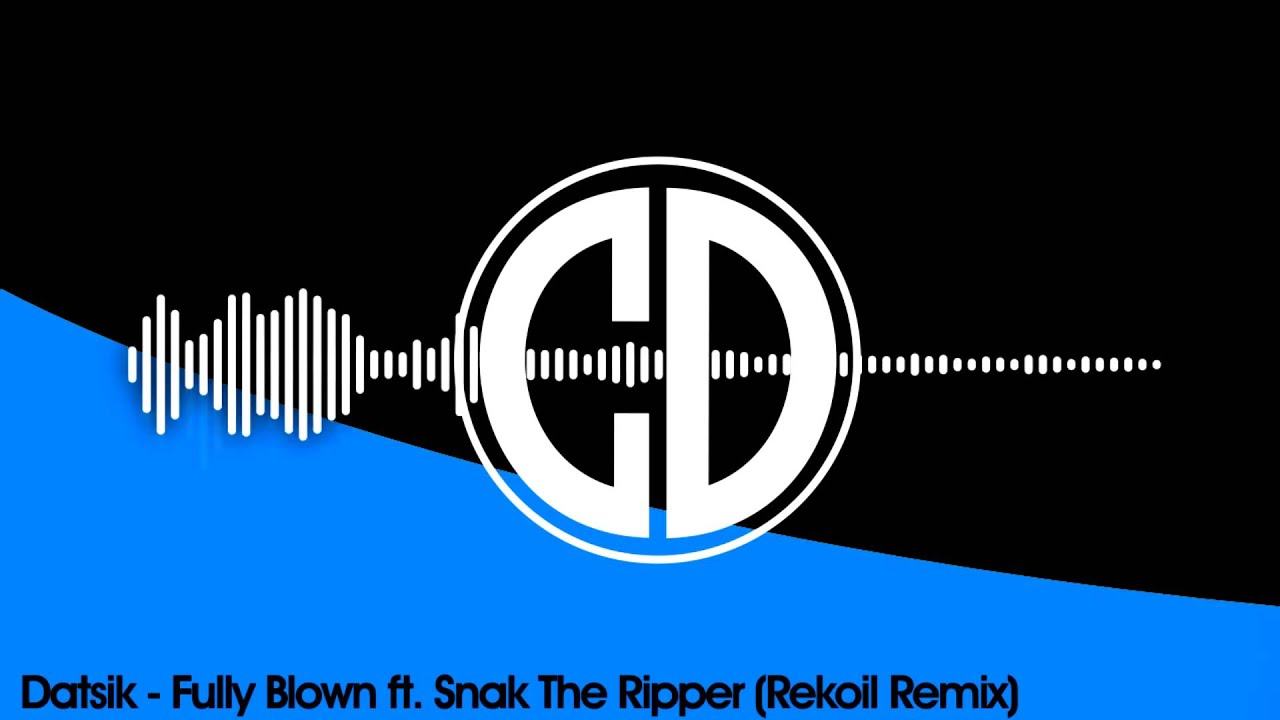Datsik - Fully Blown ft. Snak The Ripper (Rekoil Remix)