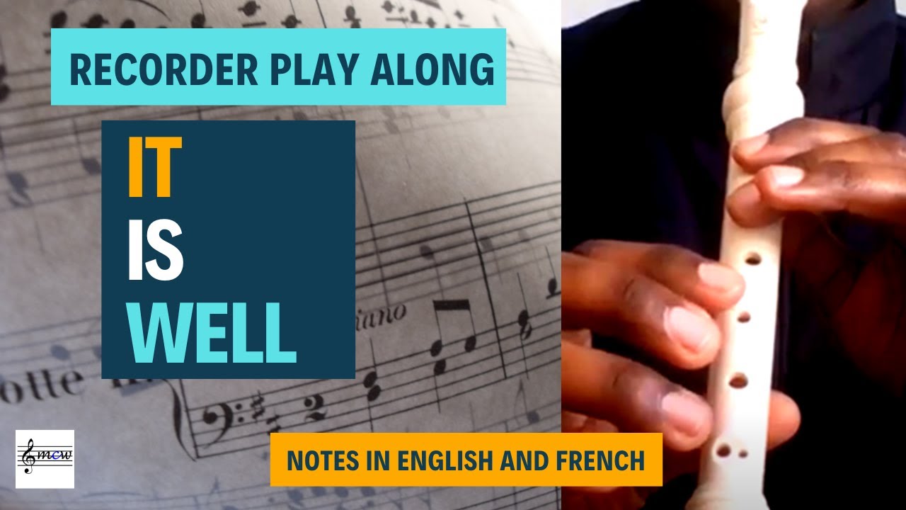 It Is Well With My Soul - Recorder Play Along 1