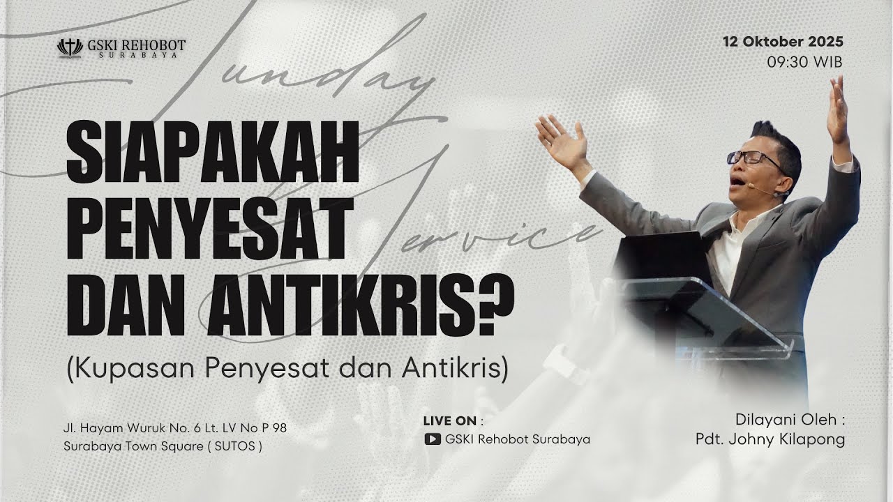 SIAPAKAH PENYESAT DAN ANTIKRIS? ( KUPASAN PENYESAT & ANTIKRIS ) | Pdt. Johny Kilapong | 12/10/2025