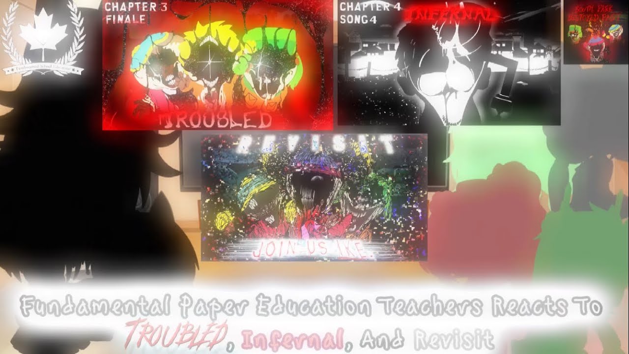 Fundamental Paper Education Teachers Reacts To Troubled V2, Infernal V2, And Revisit 