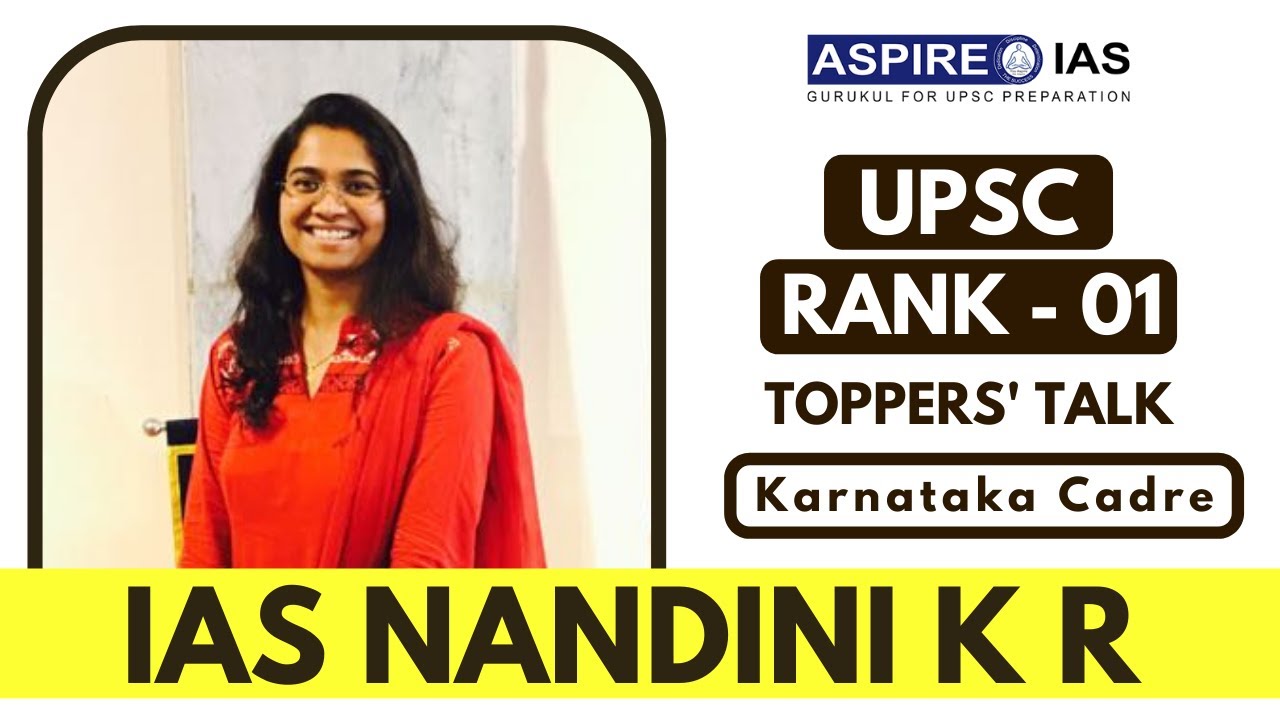 UPSC Rank 1 | IAS Nandini K R | Karnataka Cadre | Toppers' Talks (2016) | Aspire IAS