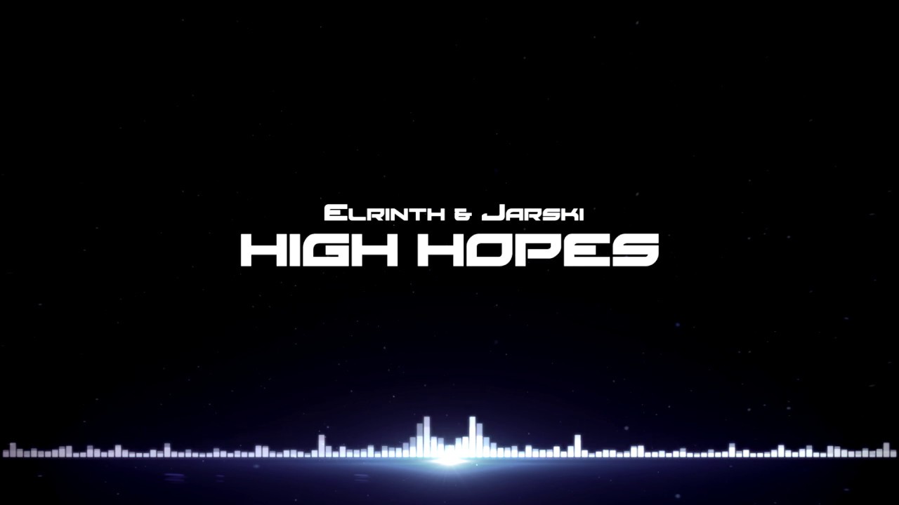 Elrinth & Jarski - High Hopes