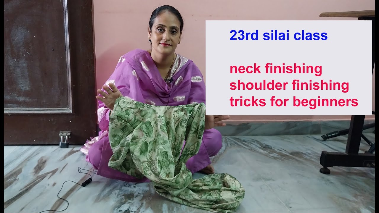 23rd sewing class - neck finishing /shoulder finishing tricks for beginners / sewing classes