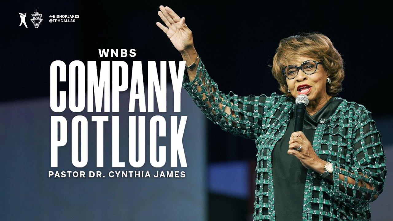 WNBS: Company Potluck - Dr. Cynthia James