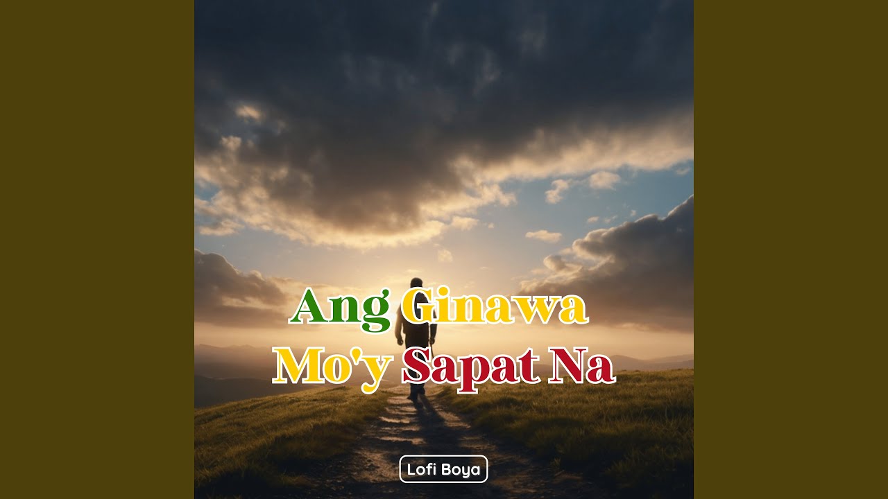 Ang Ginawa Mo'y Sapat Na