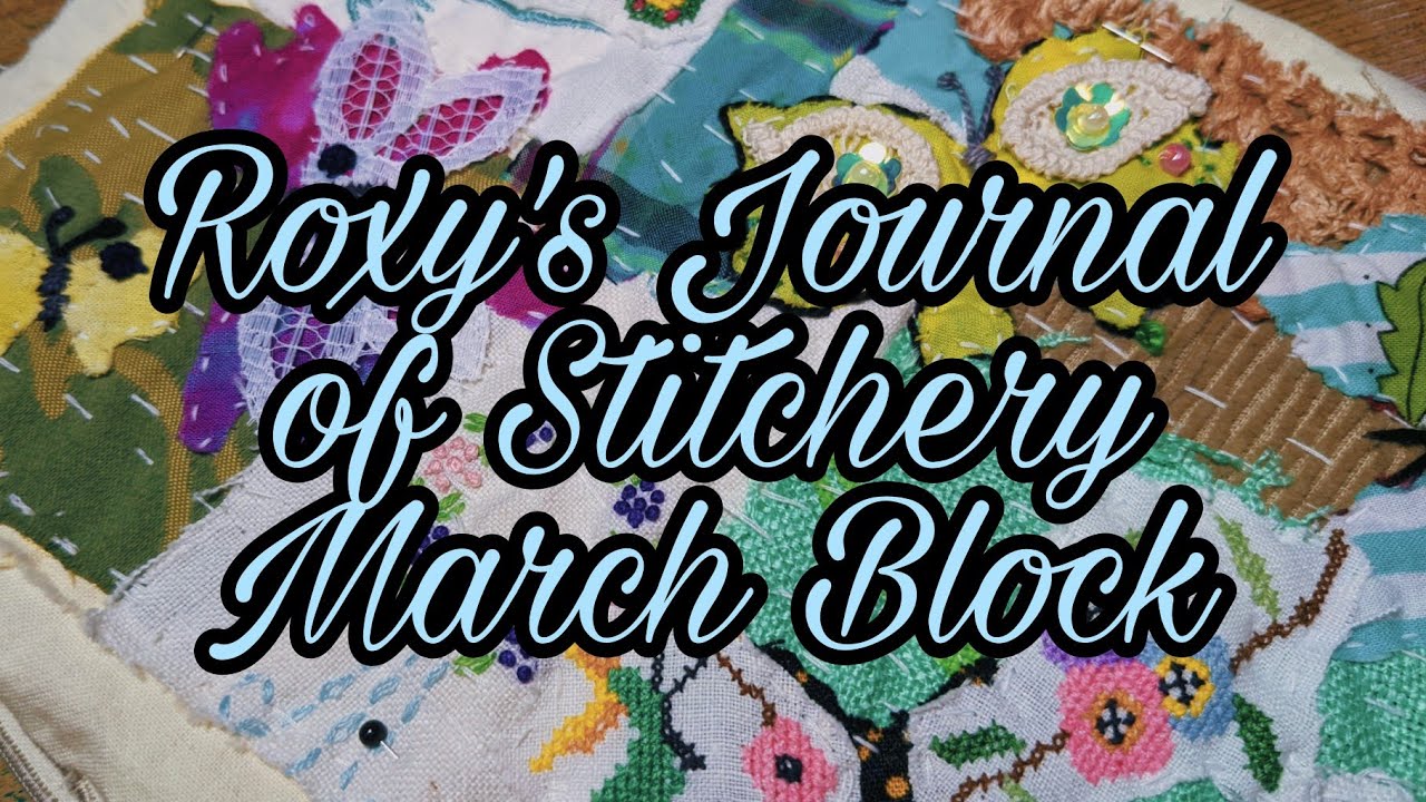 Roxy's Journal of Stitchery  - Block 3 Update #journalofstitchery