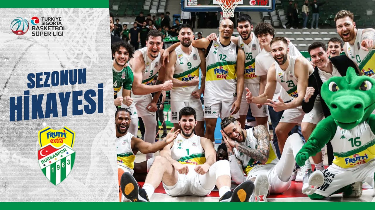 Frutti Extra Bursaspor Sezonun Hikayesi | Türkiye Sigorta Basketbol Ligi 2022/23 Sezonu