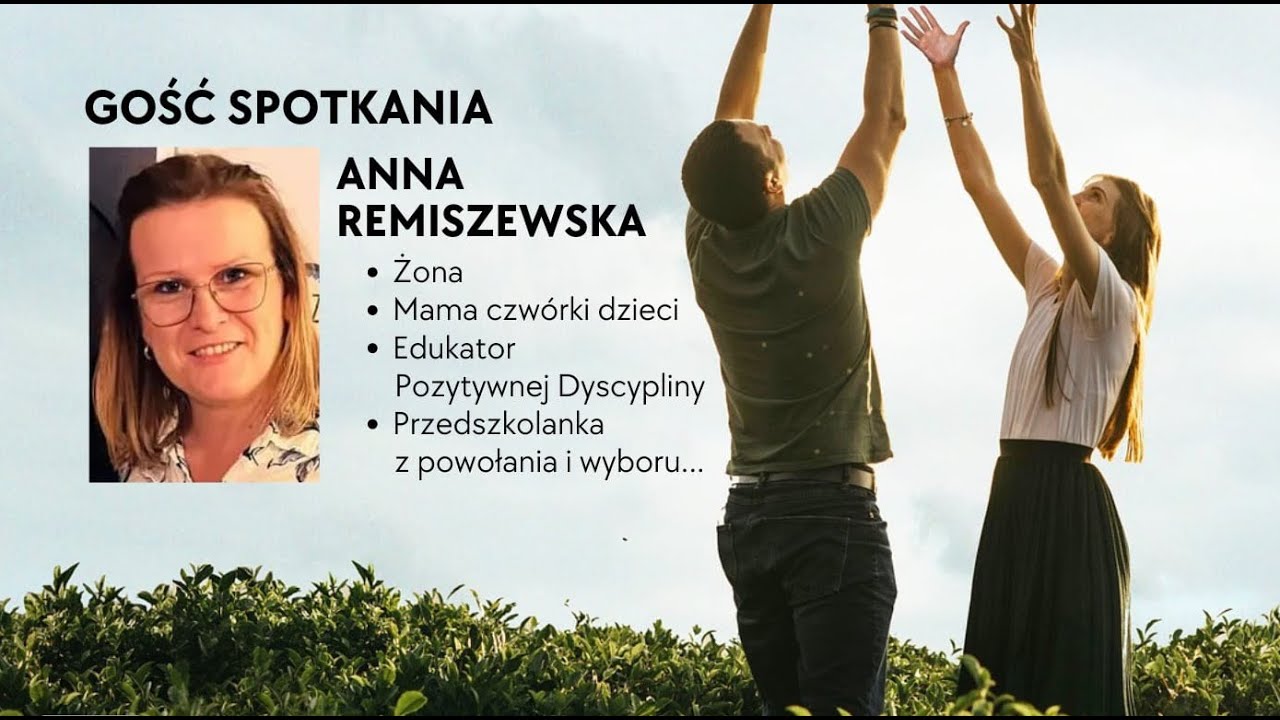 Jak Budować Silne Relacje Rodzinne? - Wykład Anny Remiszewskiej