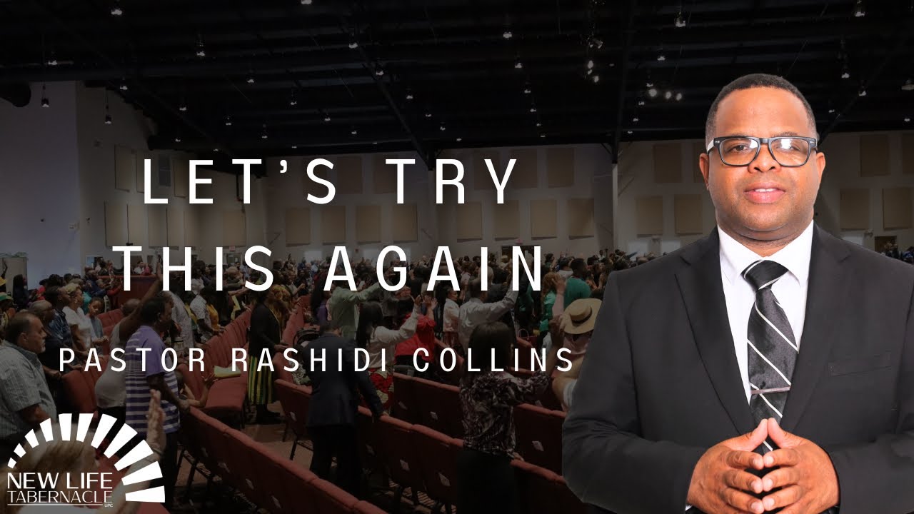 Pastor Rashidi Collins “Let’s Try This Again” | 10/06/24 Sunday Morning Service