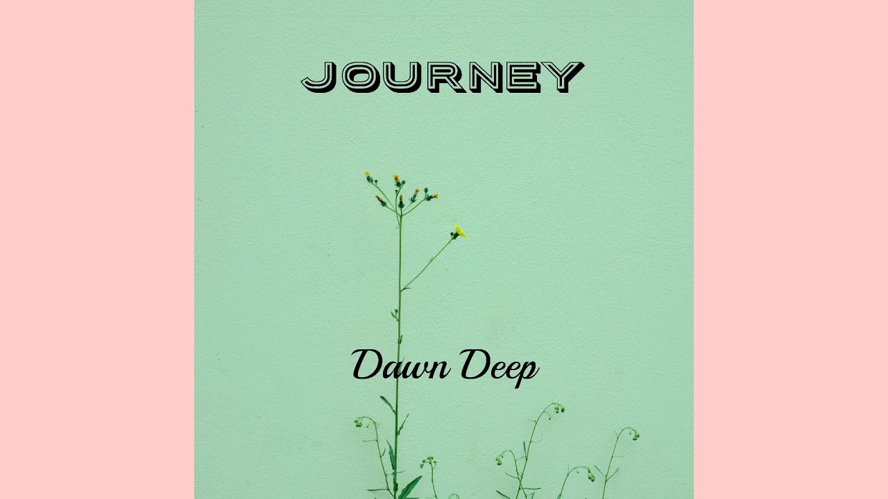Dawn Deep - Journey