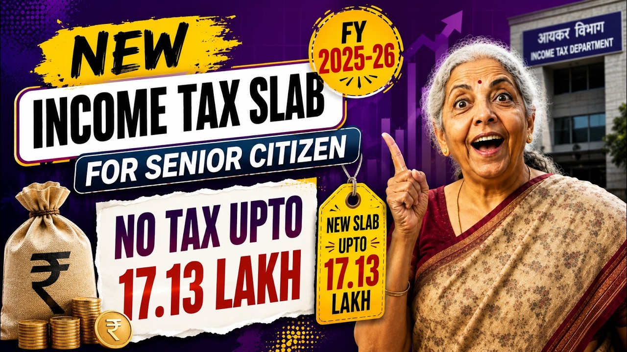 New Tax Slab for Senior Citizens FY 2025-26 | ₹17 Lakh Income Tak ZERO Tax? Full Explanation