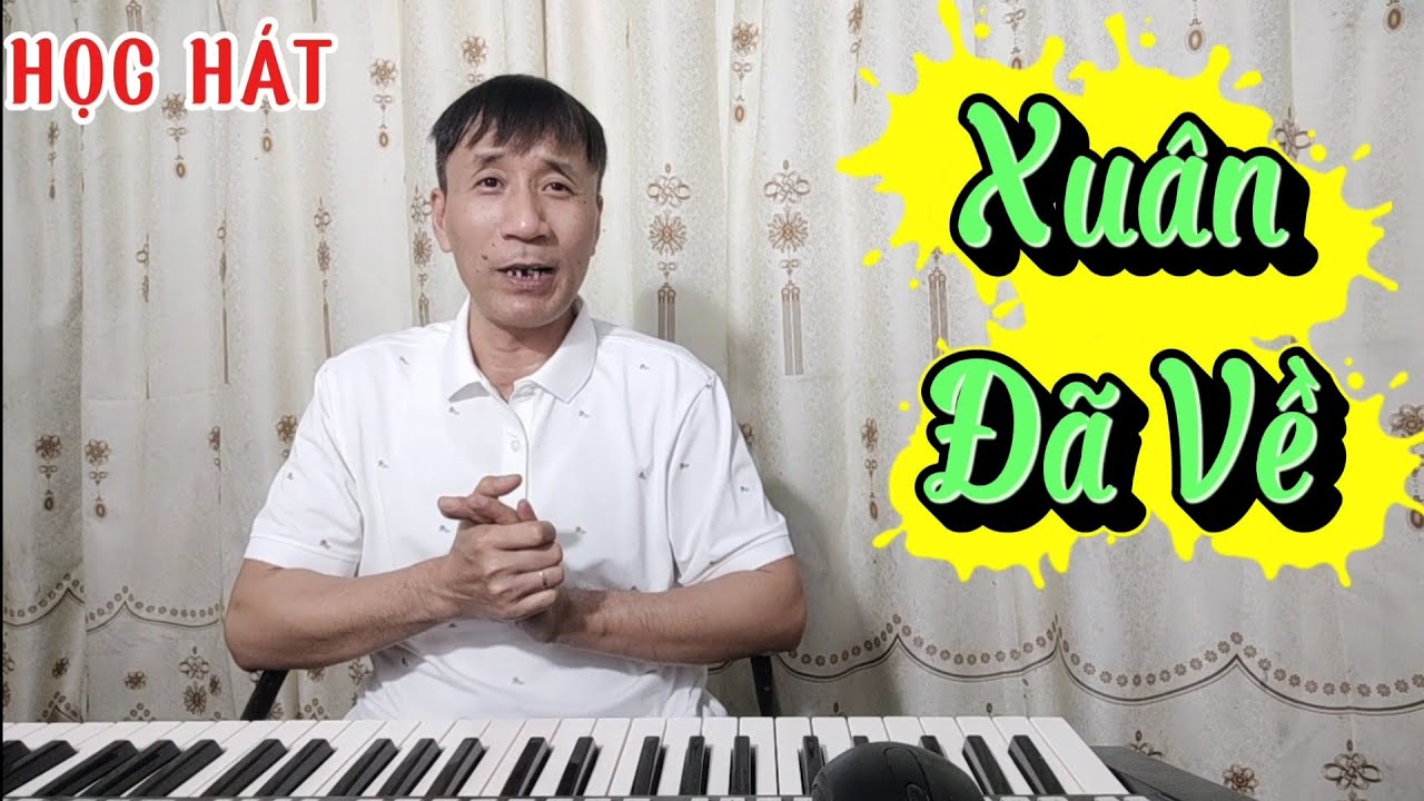 Học hát bài: Xuân Đã Về