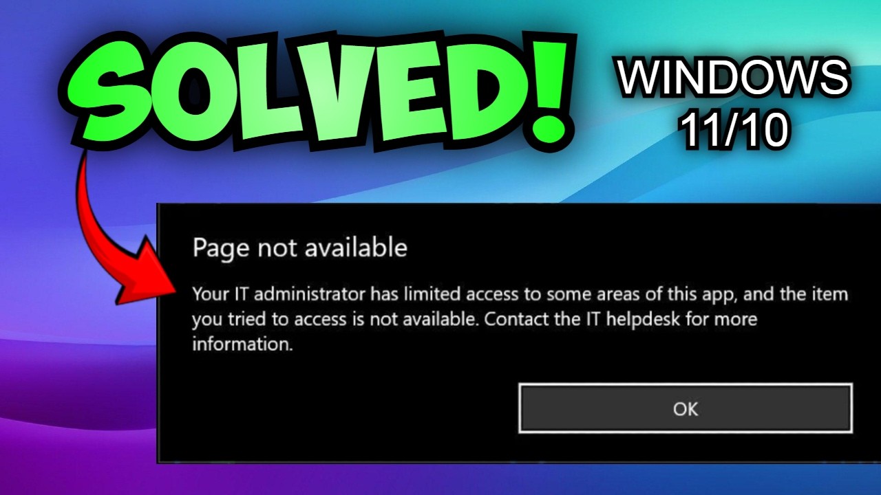 How to Fix Your IT Administrator Has Limited Access Error Windows 11/10