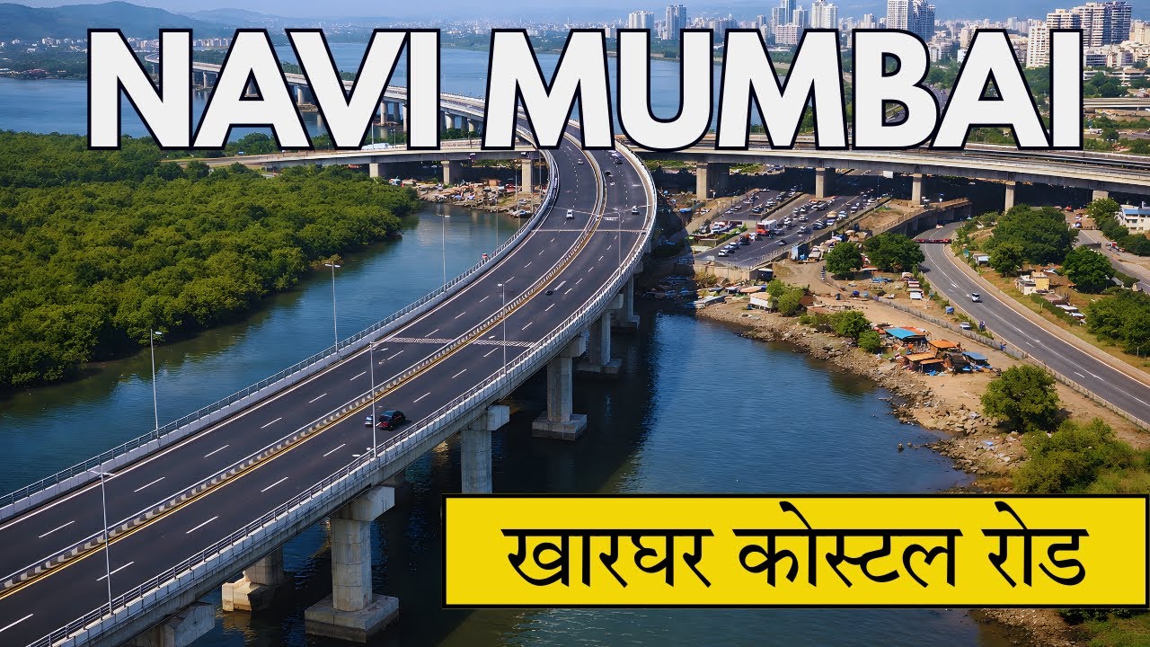 Kharghar&ndash;Navi Mumbai Coastal Drive 2025 | Smooth Urban Link to Navi Mumbai Airport