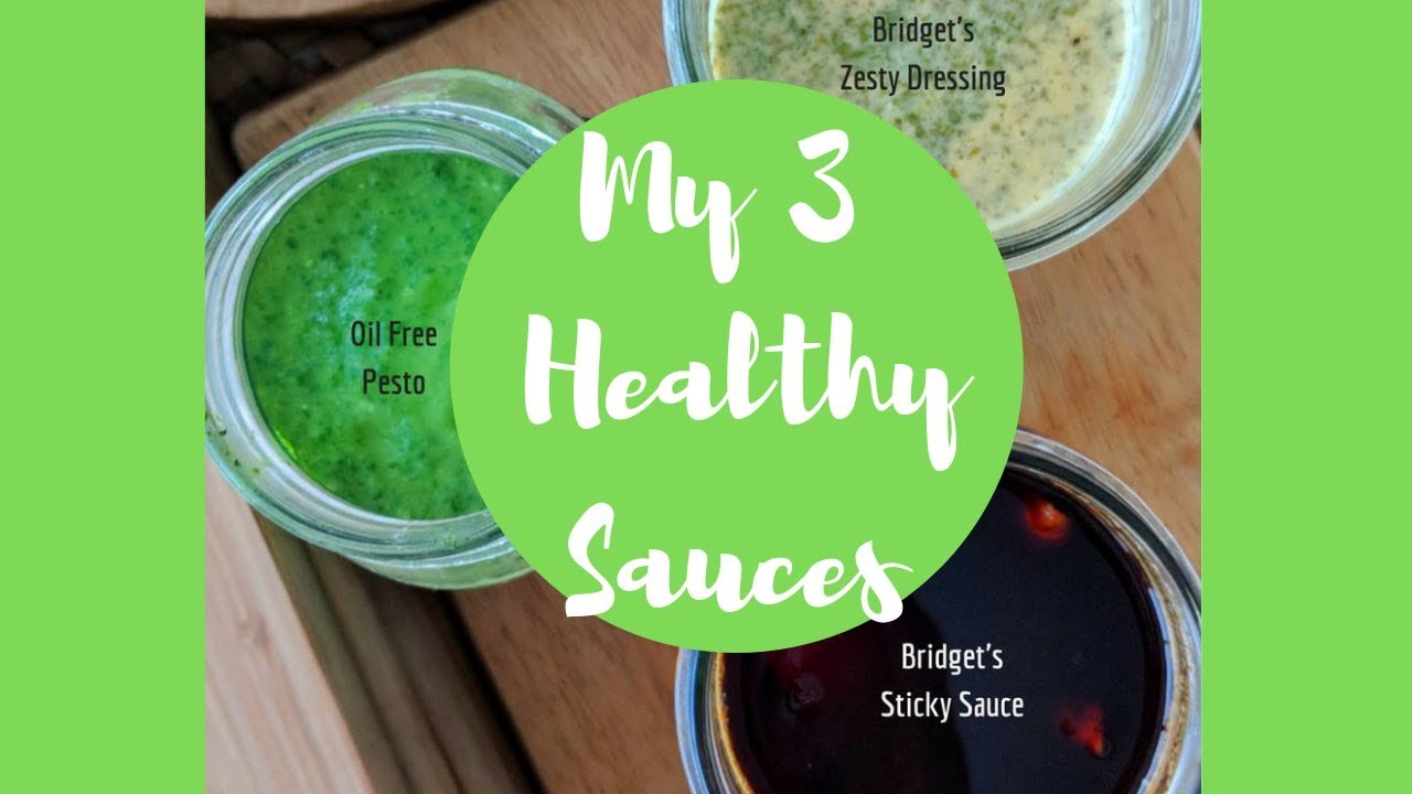 My Top 3 Healthy Sauces | 'Bridget's Sticky Sauce' + 'Bridget's Zesty Dressing' + 'The Green Queen'