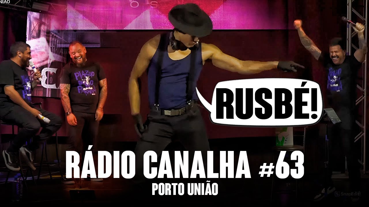 RÁDIO CANALHAS #63 | PORTO UNIÃO