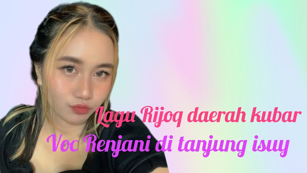 Lagu Voc Renjani di tanjung isuy bersama E2 