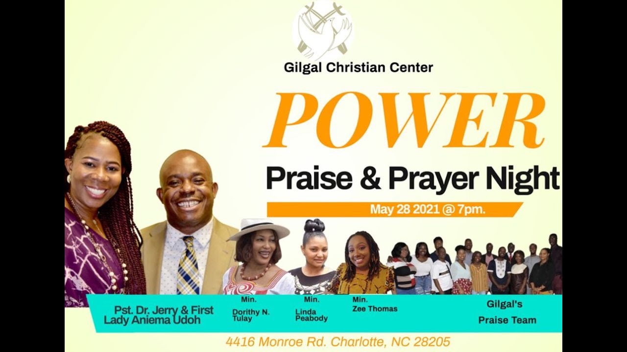 Gilgal Praise Night Live, May 28th, 2021.