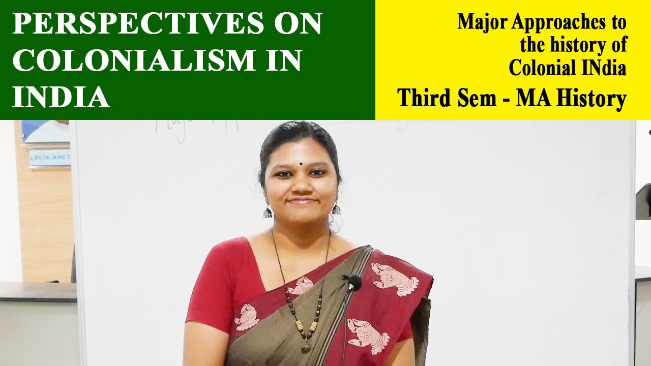 Perspectives on Colonialism in India | Dept. of History | Christ OpenCourseWare