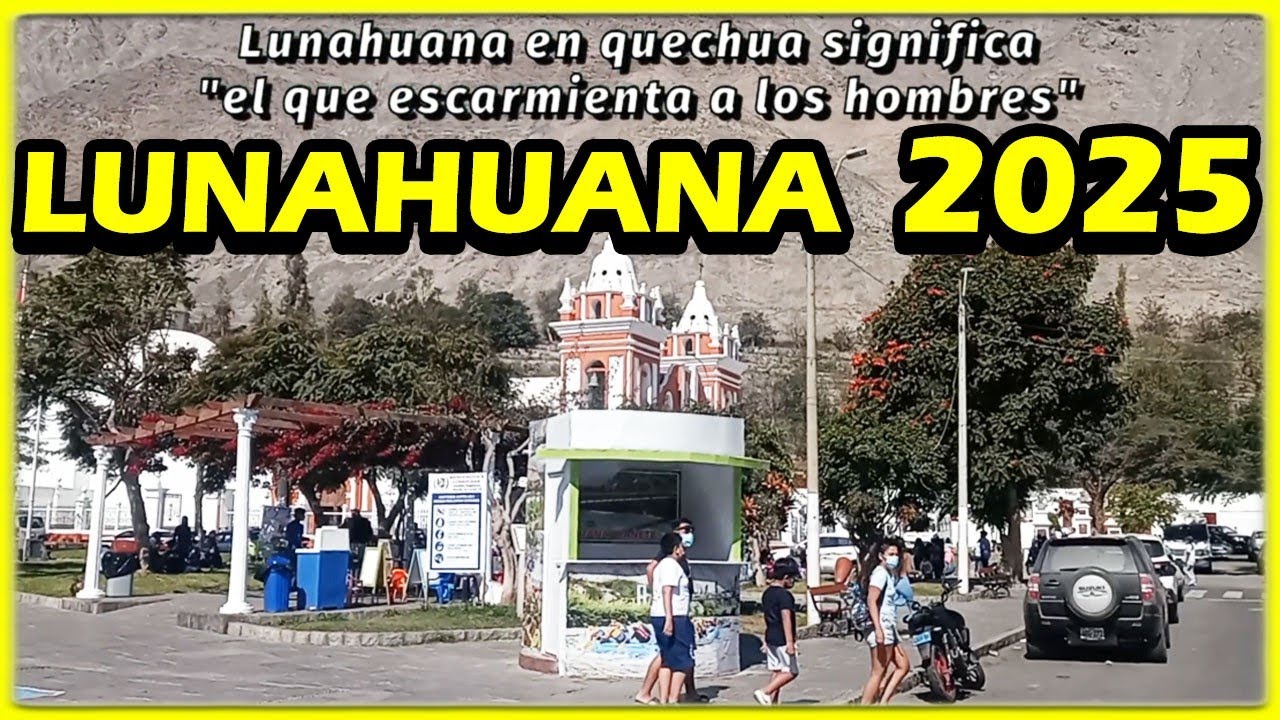 𝗟𝗨𝗡𝗔𝗛𝗨𝗔𝗡𝗔 actualizado 2025 - el mejor lugar para hacer turismo cerca a Lima / como llegar