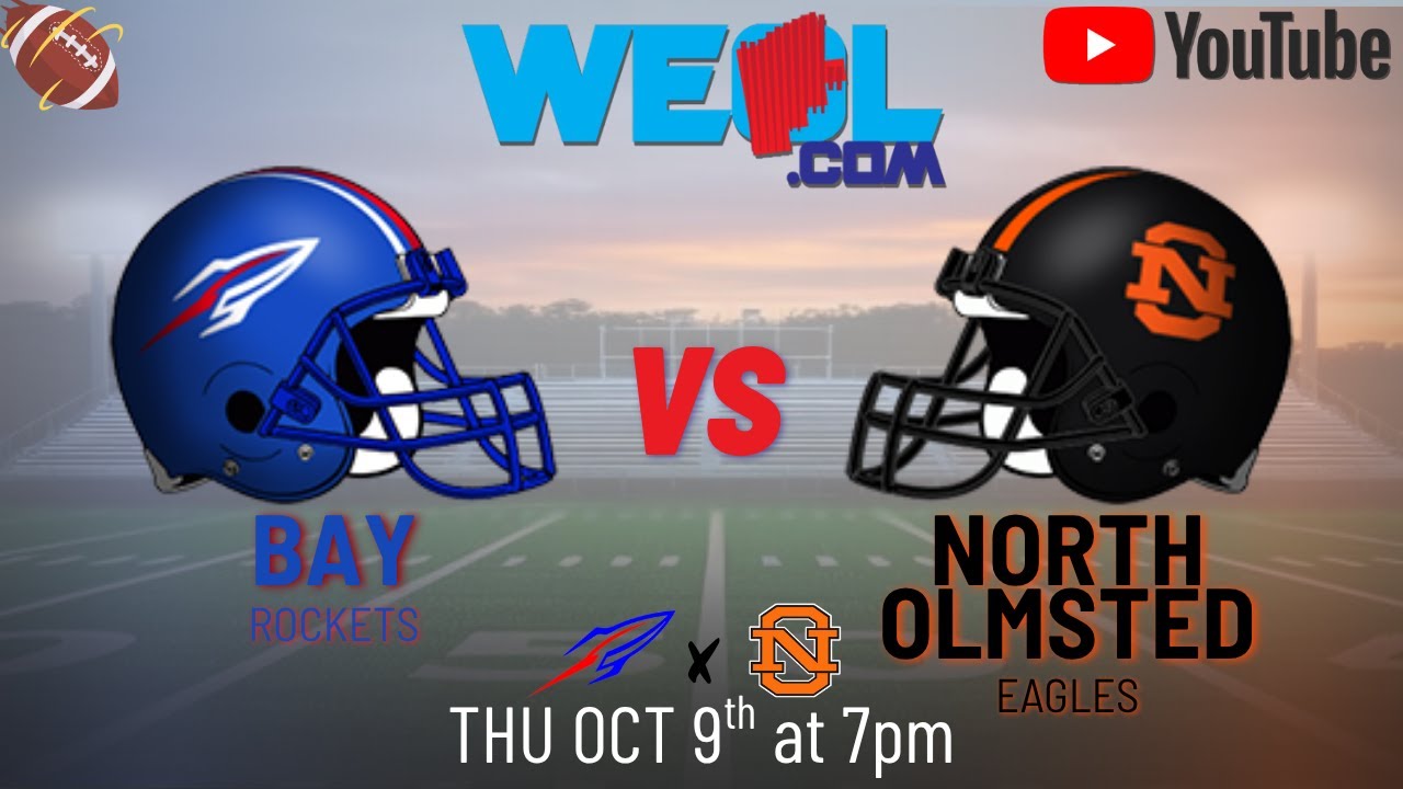 North Olmsted at Bay - WEOL Gridiron Clash - High School Football Week 8