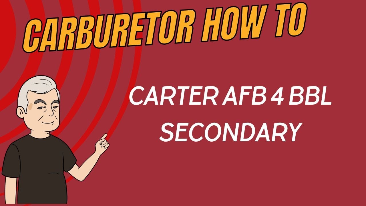Carter AFB 4 Barrel Secondary Adjustment Guide | Step-by-Step Tutorial