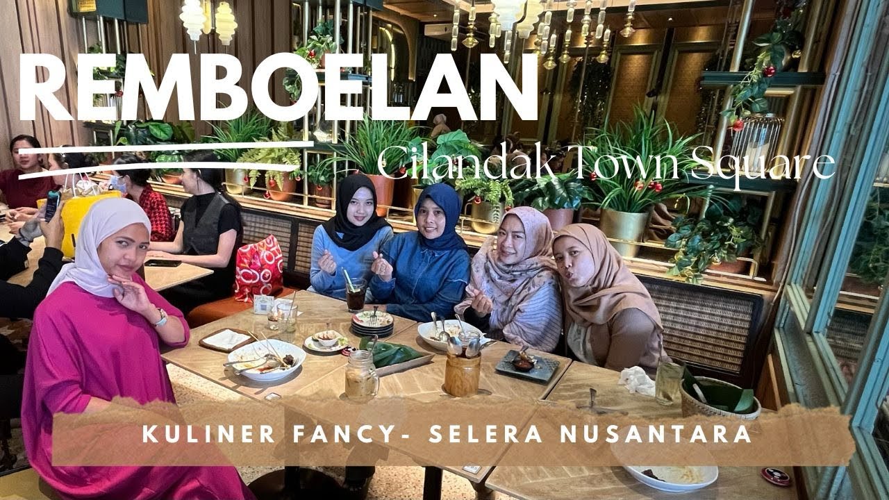 Kuliner Fancy di Remboelan Indonesian Soulfood Cilandak Town Square
