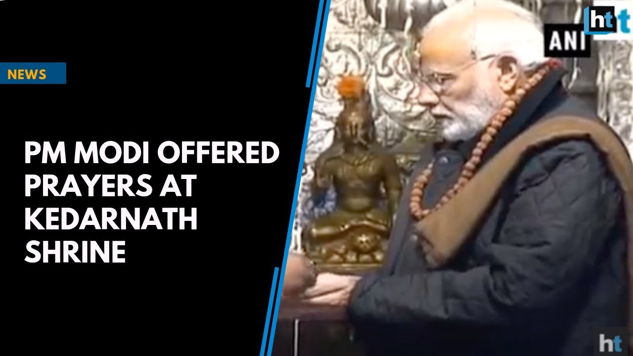 PM Modi offered prayers at Kedarnath shrine