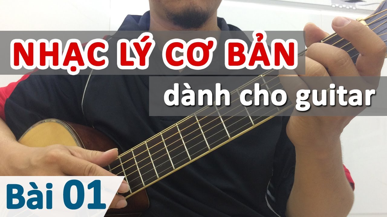 Bài 01: Nhạc lý cơ bản ứng dụng | Học guitar online - Học đàn guitar cùng Đăng Khoa
