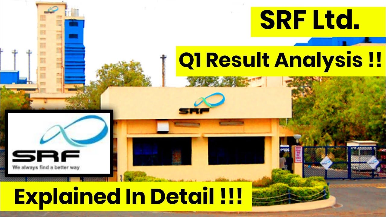 SRF Ltd. || Q1 Result Analysis || Explained In Detail !!