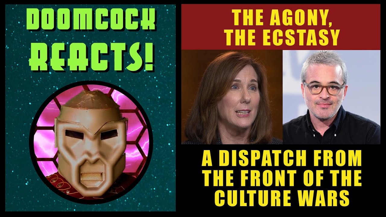 DOOMCOCK REACTS: AGONY! ECSTASY! A CULTURE WARS UPDATE!