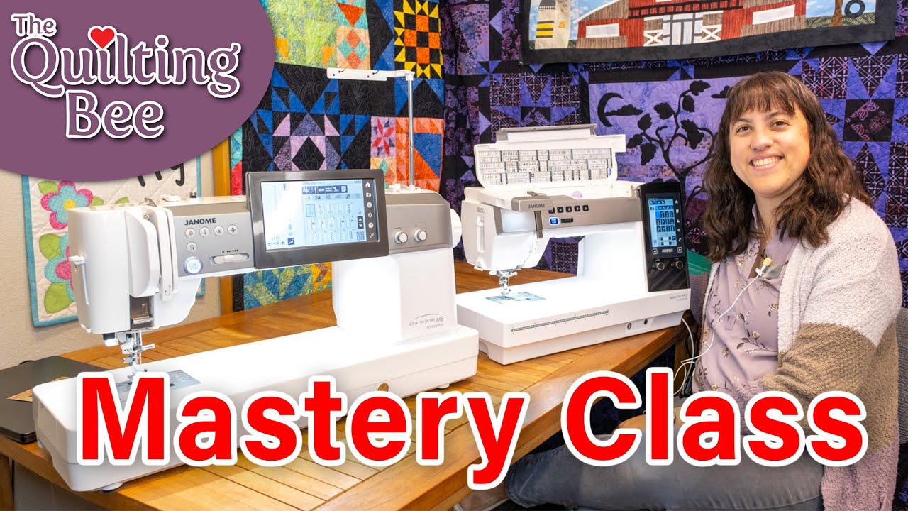 Janome Advanced Machine Mastery Class - For Janome 9480, 9410, S7, S9, M6, M7, & M8
